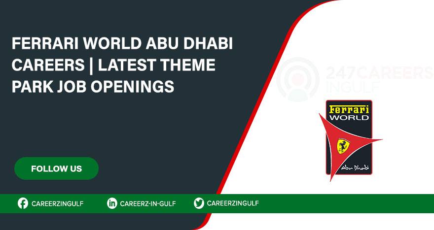 Ferrari World Abu Dhabi Careers and Employment | Ferrari Corporate