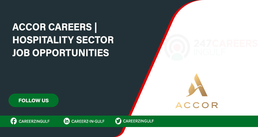 Accor has Recruitment opportunities in All Over Egypt | Apply Now 