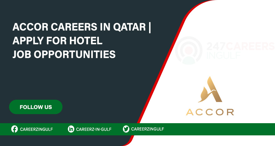 Accor Careers in Hospitality Sector in Doha, Qatar 
