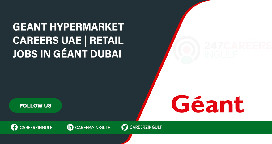 Geant Hypermarket Careers | Employment Opportunities at Geant 