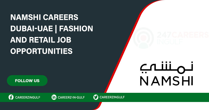 Careers at Namshi offering Remote & Part Time Jobs Near Dubai, UAE