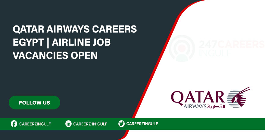 Aviation Jobs are Available at Qatar Airways Careers in Egypt | Apply Online