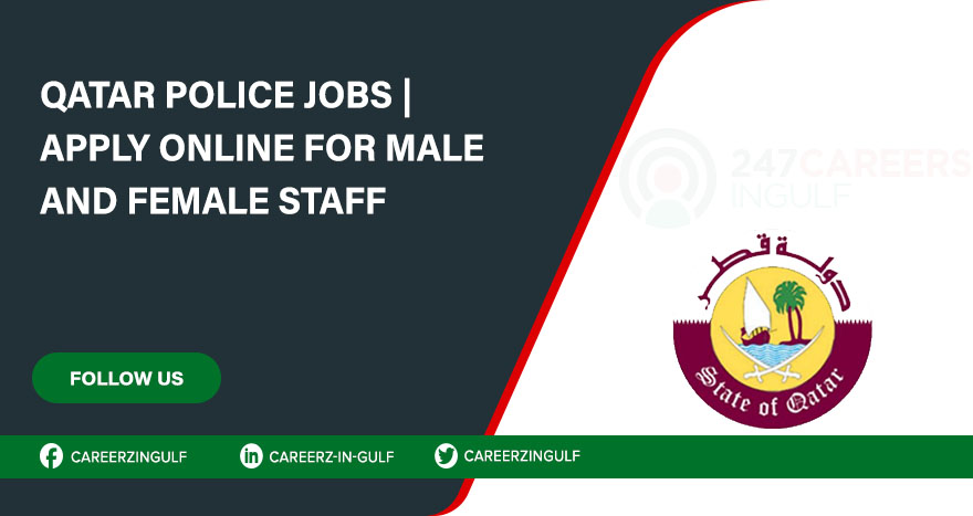 Apply Online for Qatar Police Vacancies in Doha, Qatar